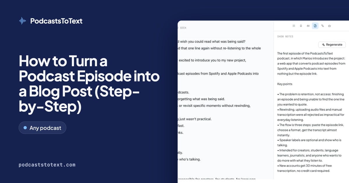 How to Turn a Podcast Episode into a Blog Post (Step-by-Step)